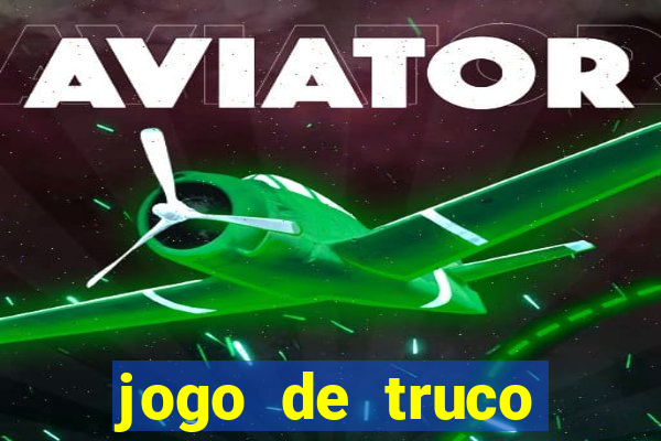 jogo de truco valendo dinheiro real